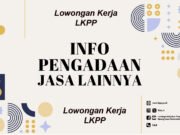 LKPP Buka Lowongan Kerja Baru, Usia 30 Tahun Boleh Melamar, Simak Tata Cara Melamar dan Persyaratannya LKPP Buka Lowongan Kerja